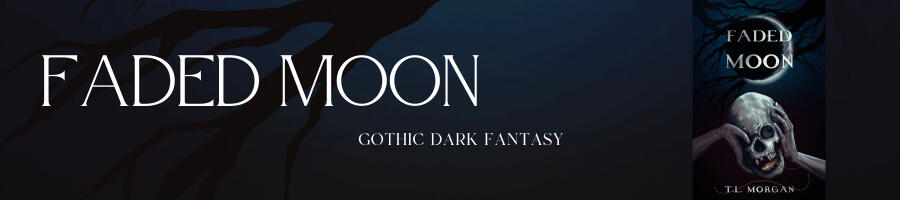 faded moon: gothic dark fantasy